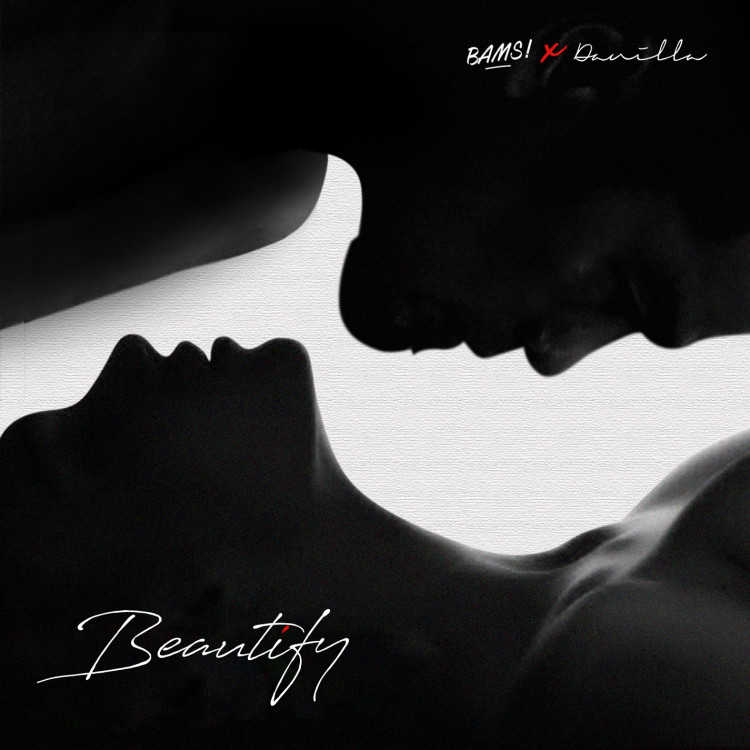 Bams x Danilla = Beautify